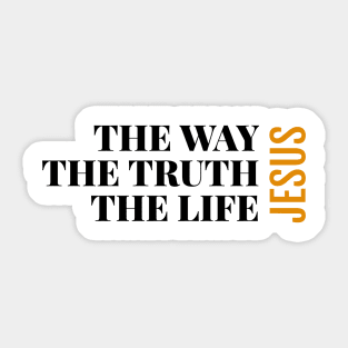 The way, the truth, the life: Jesus Sticker